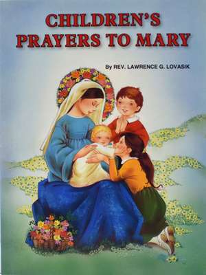 Children's Prayers to Mary 10 Pk de Lawrence G. Lovasik