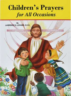 Children's Prayers for All Occasions de Lawrence G. Lovasik