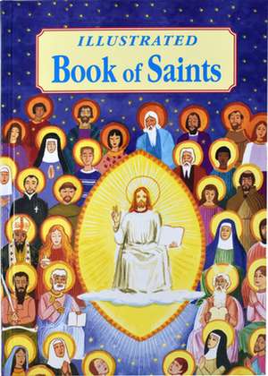 Illustrated Book of Saints de Thomas J. Donaghy