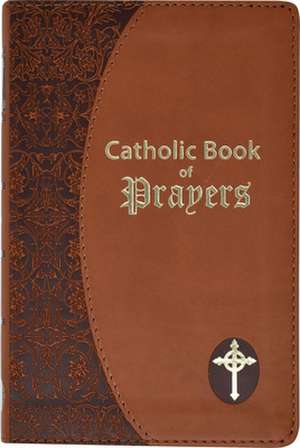 Catholic Book of Prayers de Maurus Fitzgerald