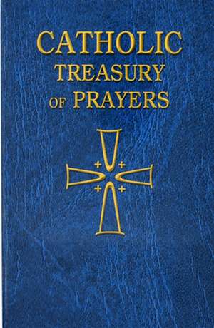 Catholic Treasury of Prayers de Catholic Book Publishing Co