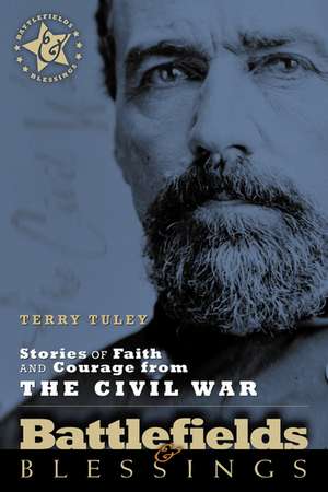 Stories of Faith and Courage from the Civil War de Terry R Tuley