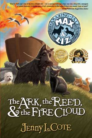 The Ark, the Reed, and the Fire Cloud de Jenny L. Cote