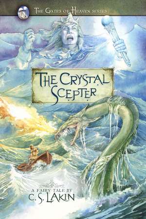 The Crystal Scepter de C. S. Lakin