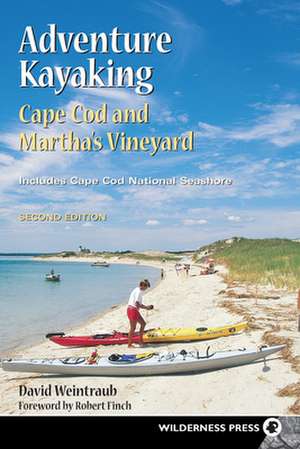 Adventure Kayaking: Cape Cod and Marthas de David Weintraub