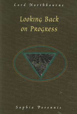 Looking Back on Progress de Lord Northbourne