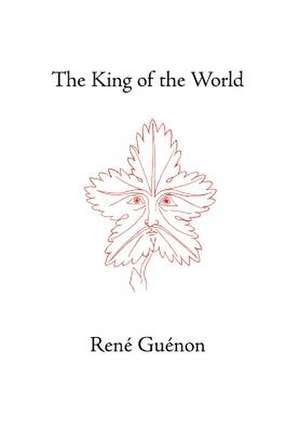 The King of the World de Rene Guenon