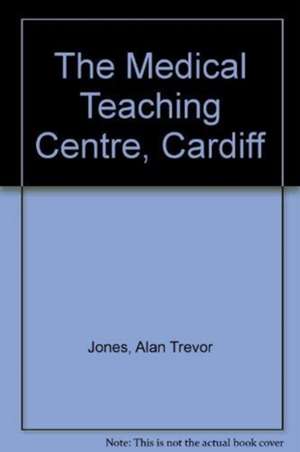 Surtees, J: The Medical Teaching Centre, Cardiff de John Surtees