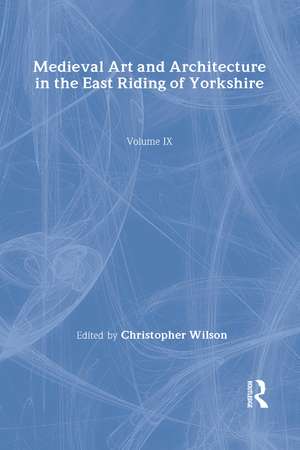 Mediaeval Art and Architecture in the East Riding of Yorkshire de Christopher Wilson