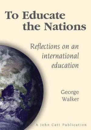 To Educate the Nations de George Walker