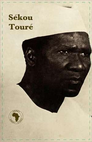 Se'kou Toure' de June Milne