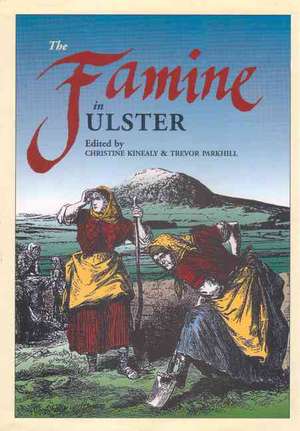 The Famine in Ulster de Trevor Parkhill