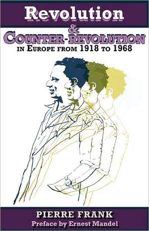 Revolution and Counterrevolution in Europe from 1918 to 1968 de Ernest Mandel