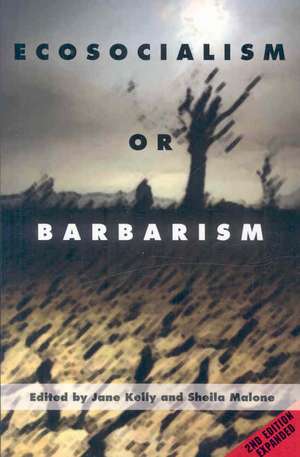 Ecosocialism or Barbarism - Expanded Second Edition de Michael Lwy