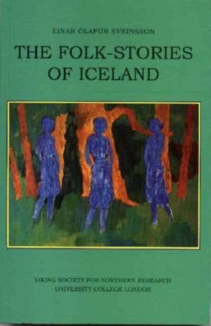 The Folk-stories of Iceland de Einar Olafur Sveinsson