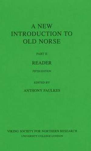 A New Introduction to Old Norse: Reader de Anthony Faulkes