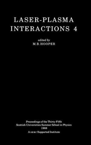 Laser-Plasma Interactions 4 de M.B Hooper