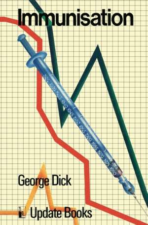 Immunisation de G. Dick