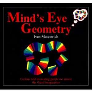 Mind's Eye Geometry de Ivan Moscovich