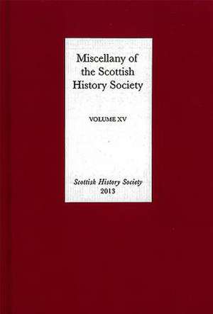 Miscellany of the Scottish History Society, volume XV de Siobhan Talbott