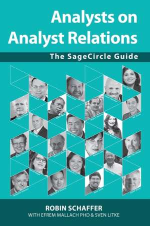 Analysts on Analyst Relations de Robin Schaffer