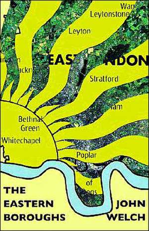 The Eastern Boroughs de John Welch