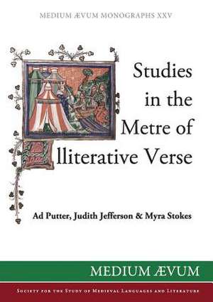 Studies in the Metre of Alliterative Verse de Judith Jefferson