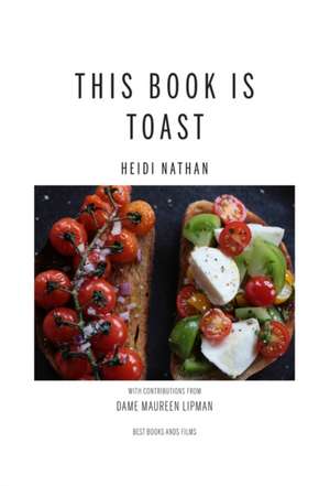 Nathan, H: This Book is Toast de Heidi Nathan