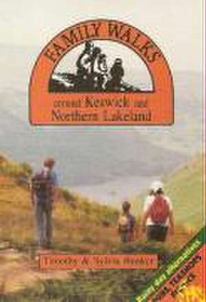 Bunker, T: Family Walks Around Keswick and Northern Lakeland