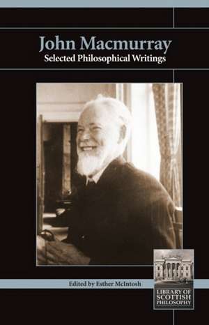 John Macmurray: Selected Philosophical Writings de John McMurry