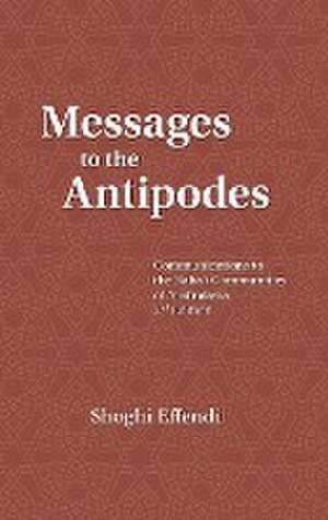 Messages to the Antipodes de Shoghi Effendi