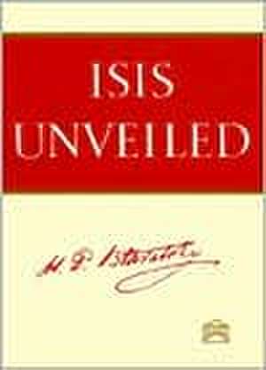 Isis Unveiled de H.P. Blavatsky