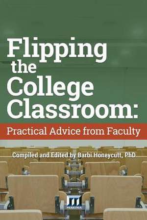 Flipping the College Classroom de Barbi Honeycutt