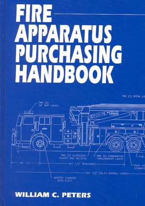 Fire Apparatus Purchasing Handbook de William C. Peters