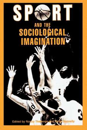 Sport and the Sociological Imagination: Refereed Proceedings of the 3rd Annual Conference of the North American Society for the Sociology of Sport, To de North American Society for The Sociology