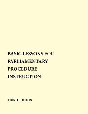 Basic Lessons for Parliamentary Procedure Instruction de Brain I Ingvalson