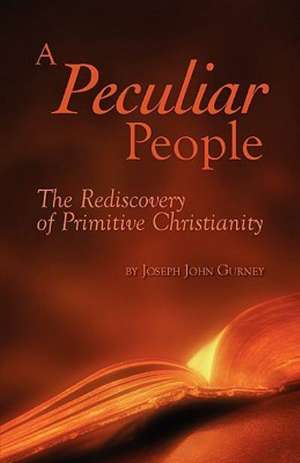 A Peculiar People de Joseph John Gurney