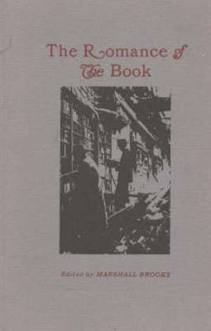 The Romance of the Book de Marshall Brooks