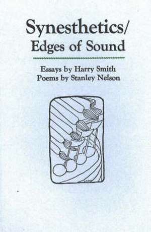 Synesthetics/Edges of Sound de Harry Smith