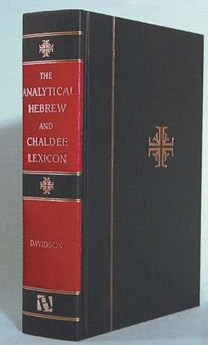 The Analytical Hebrew and Chaldee Lexicon de Benjamin Davidson