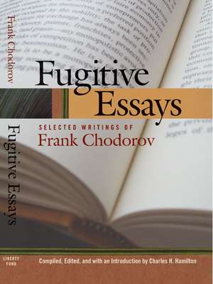 FUGITIVE ESSAYS de FRANK CHODOROV