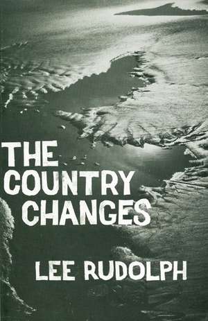 Country Changes: A Woman's Journey de Lee Rudolph