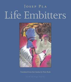 Life Embitters de Josep Pla