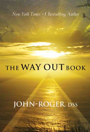 The Way Out Book de John-Roger John-Roger, DSS DSS