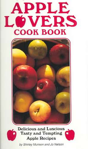 Apple Lovers Cook Bk de Shirley Munson