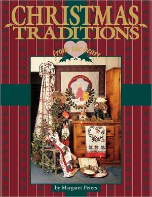 Christmas Traditions from the Heart V1 - Print on Demand Edition de Margaret Peters