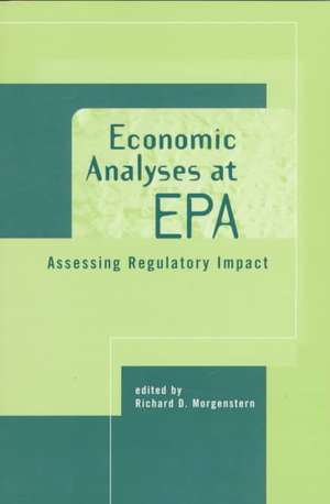 Economic Analyses at EPA: Assessing Regulatory Impact de Richard D. Morgenstern