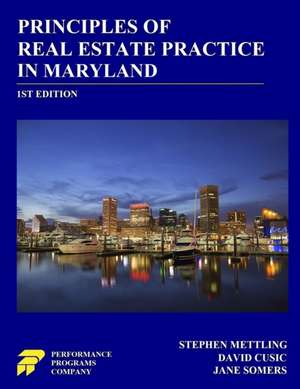 Principles of Real Estate Practice in Maryland de Stephen Mettling