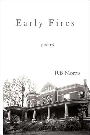 Early Fires de Rb Morris