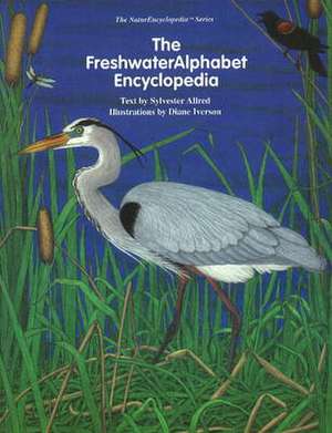 Freshwater Alphabet: Leaves from the African Free School Presentation Book 1812-1826 de Sylvester Allred